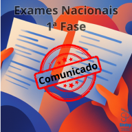 Exames Nacionais 1ª Fase - Comunicado